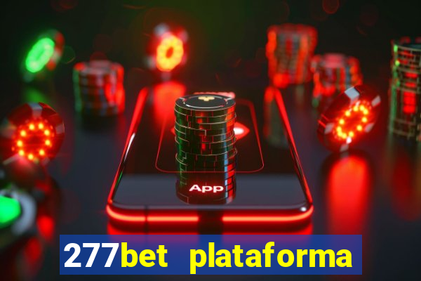 277bet plataforma de jogos